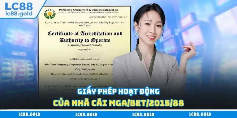 Giấy phép hoạt động của nhà cái MGA/BET/2015/88 Giấy phép hoạt động của nhà cái MGA/BET/2015/88