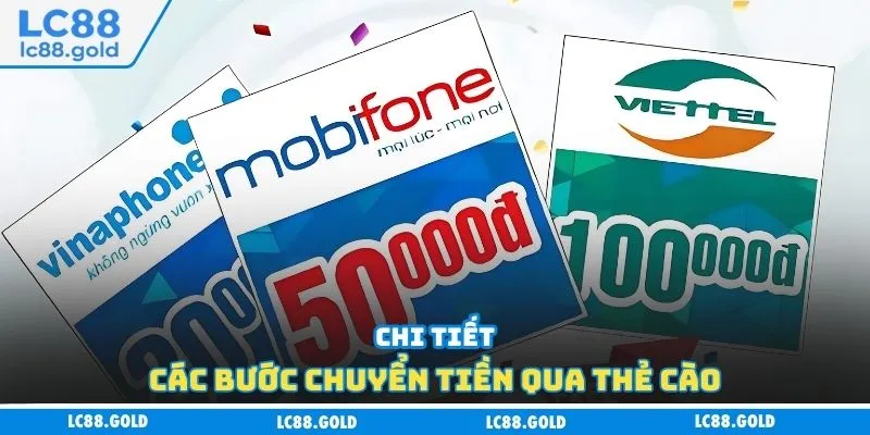 Chi tiết các bước chuyển tiền qua thẻ cào Chi tiết các bước chuyển tiền qua thẻ cào